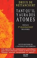 Tant qu’il y aura des Atomes, Petite Histoire de l'Univers et des Terriens