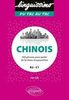 Chinois, 350 phrases pour parler de la Chine d'aujourd'hui - B2/C1