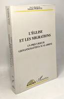 L'Eglise et les migrations, Un précurseur Giovanni Scalabrini