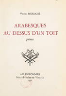 Arabesques au-dessus d'un toit