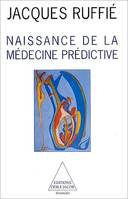 Naissance de la médecine prédictive