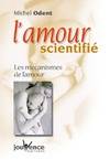 n°140 L'amour scientifié, Les mécanismes de l'amour