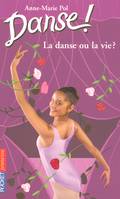 Danse !., 35, Danse ! - numéro 35 La danse ou la vie ?, La danse ou la vie ?