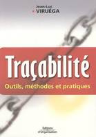 TRACABILITE - OUTILS, METHODES ET PRATIQUES, Outils, méthodes et pratiques