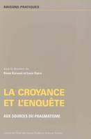 La croyance et l'enquête, Aux sources du pragmatisme