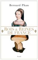 Histoire (H.C.) Rois et Reines de France