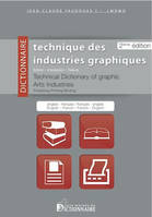 Dictionnaire technique des industries graphiques / édition, impression, reliure : anglais-français,