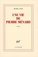 Une vie de Pierre Ménard