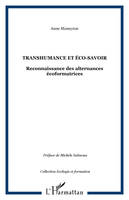 Transhumance et éco-savoir, Reconnaissance des alternances écoformatrices