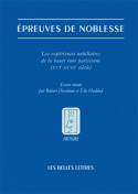 Épreuves de noblesse, Les expériences nobiliaires de la robe parisienne (XVIe-XVIIIe siècle)