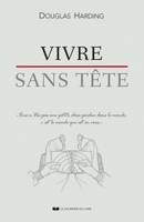 Vivre sans tête