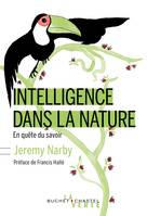 L'intelligence dans la nature, En quête du savoir