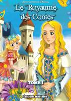 1, Le Royaume des contes - Tome I