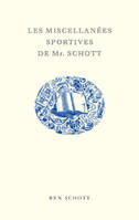 Beaux livres Les Miscellanées sportives de Mr. Schott
