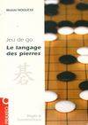 Le langage des pierres, Initiation au jeu de go