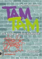 Tam Tam. Die Schlagzeugschule fur Kinder, Band 1: Grundkurs mit Begleit-CD