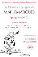 Problèmes corrigés de mathématiques posés aux concours de ENS Paris, ENS Cachan, ENS Lyon, INA, ESEM, TRTS, géologie de Nancy., [1], Problèmes corrigés de mathématiques posés aux concours de ENS Paris, ENS Cachan, ENS Lyon, INA, ESEM, TRTS, géologie de...