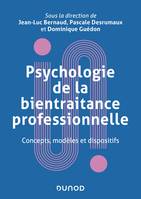 Psychologie de la bientraitance professionnelle - Concepts, modèles et dispositifs, Concepts, modèles et dispositifs