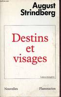 Destins et visages, nouvelles historiques