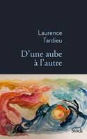 D'une aube à l'autre