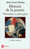 3, Temps modernes, Histoire de la pensée. Philosophies et philosophes. Tome 3 : Temps modernes