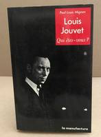 Louis jouvet qui étés-vous