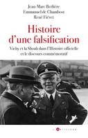Histoire d'une falsification, Vichy et la Shoah dans l'Histoire officielle et le discours commémoratif