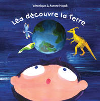 LEA DECOUVRE LA TERRE