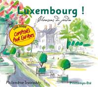 Luxembourg ! Printemps - Été