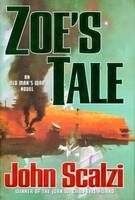 Zoe's Tale T.4  An Old Man's War Novel
