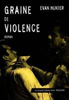 Graine de violence roman, roman