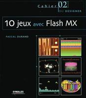 10 jeux avec Flash MX, Les Cahiers du designer - 2