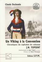Un Viking à la Convention, Chroniques du capitaine de vaisseau J. N. Topsent - Kronos N° 42