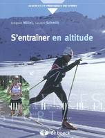 S'entraîner en altitude, Mécanismes, méthodes, exemples, conseils pratiques