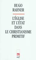 L'Eglise et l'état dans le christianisme primitif