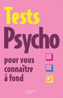 Tests psycho, pour vous connaître à fond