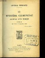 Le Ministère Clémenceau. Journal d'un Témoin. TOME 2 : Mai 1918 - 11 novembre 1918