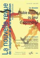 NRAS, la nouvelle revue de l'adaptation et de la scolarisation, N°62, Phobie scolaire ou peur d'apprendre ?