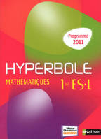 Math√©matiques 1re ES/L Hyperbole : Programme 2011 grand format, programme 2011