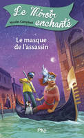 7, Le Miroir enchanté - tome 7 Le masque de l'assassin