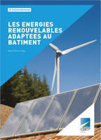 Les énergies renouvelables adaptées au bâtiment