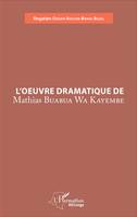 L'oeuvre dramatique de Mathias Buabua Wa Kayembe