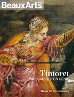 Tintoret / naissance d'un génie : Musée du Luxembourg, AU LUXEMBOURG