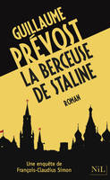 La Berceuse de Staline, Une enquête de François-Claudius Simon