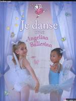 Je danse avec Angelina Ballerina