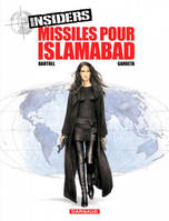 3, Insiders - Tome 3 - Missiles pour Islamabad