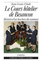 LE COURS HOTELIER DE BESANCON