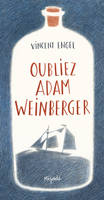 Oubliez Adam Weinberger, Roman