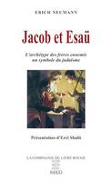 Jacob et Esaü, L'archétype des frères ennemis, un symbole du judaïsme