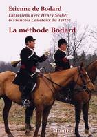 La méthode Bodard, Entretiens avec henry séchet & françois couëtoux du tertre